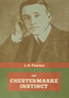 The Chestermarke Instinct by J S Fletcher - Hardback