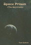 Space Prison (The Survivors) by Tom Godwin - Hardback