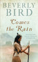 Comes the Rain by Beverly Bird - Paperback