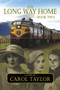 The Long Way Home - Book Two by Carol PhD Msn RN Taylor - Paperback