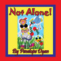 Not Alone! by Penelope Dyan - Paperback