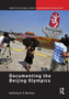 Documenting the Beijing Olympics by D.P. Martinez - Hardback