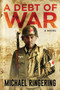 A Debt of War by Michael Ringering - Paperback