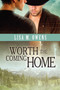 Worth the Coming Home by Lisa M. Owens - Paperback