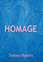 Homage : Stories by Terence Roberts - Hardback