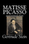 Matisse, Picasso and Gertrude Stein by Gertrude Stein, Fiction, Literary by MS Gertrude Stein - Paperback