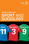 Sport and Sociology by Dominic Malcolm - Paperback