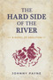 The Hard Side of the River by Johnny Payne - Paperback
