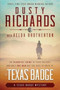 The Texas Badge : 1 by Dusty Richards - Paperback