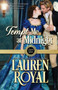 Tempt Me at Midnight : 1 by Lauren Royal - Paperback