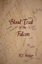 Blood Trail of the Falcon : 1 by Rv Hodge - Paperback