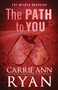 The Path to You - Special Edition : 3 by Carrie Ann Ryan - Paperback