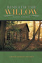 Beneath The Willow by Annie Jones Holmes - Paperback