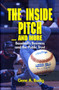 Inside Pitch and More : Baseball's Business and the Public Trust by Gene A. Budig - Hardback