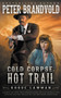 Cold Corpse, Hot Trail : A Classic Western : 3 by Peter Brandvold - Paperback