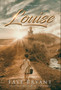 Louise : 1 by Faye Bryant - Hardback