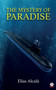 The Mystery of Paradise by Elias Alcala - Paperback