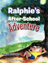 Ralphie's After-School Adventure by Ralph Fallows - Paperback