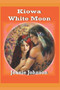 Kiowa White Moon by Jeanie P Johnson - Paperback