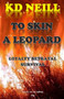 To Skin a Leopard (Book one : Deceit of the Empire Trilogy) : 1 by Kd Neill - Paperback