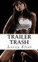 Trailer Trash by Lizzy Eliot - Paperback