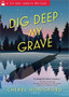 Dig Deep My Grave by Cheryl Honigford - Paperback