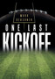 One Last Kickoff by Mark Reasoner - Hardback