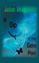A Dip in the Gene Pool by John Huggins - Paperback