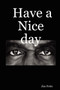 Have a Nice Day by Jim Potts - Paperback
