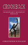 Crookback : Shakespeare's 'Richard III' Rebooted by Christopher M Walker - Paperback
