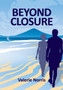 Beyond Closure by Valerie Norris - Paperback