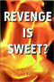 Revenge is Sweet? by Lynn Evans - Paperback