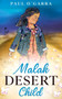 Malak Desert Child : 2 by Paul Patrick Ogarra - Paperback