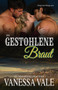 Ihre gestohlene Braut : Grossdruck : 7 by Vanessa Vale - Paperback