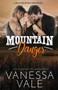 Mountain Danger : Large Print : 4 by Vanessa Vale - Paperback
