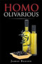 Homo Olivarious by James Beeson - Hardback