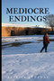 Mediocre Endings by Patrick Attaway - Paperback