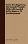 Horse-Breeding; Being The General Principles Of Heredity Applied To The Business Of Breeding Horses by James Harvey Sanders - Paperback