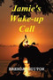 Jamie's Wake-up Call by Brenda Guiton - Paperback