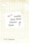 Not Another Story about Princess Diana by S E Clarkson - Hardback