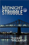 Midnight Struggle by Sherry Walraven - Paperback