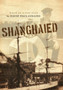 Shanghaied by David Paul Collins - Hardback