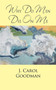 Why Do Men Die on Me by J Carol Goodman - Paperback