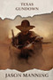 Texas Gundown by Jason Manning - Paperback