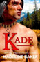 Kade by Madeline Baker - Paperback