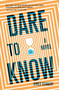 Dare to Know?? : A Novel by James Kennedy - Paperback