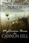 Mysterious House on Cannon Hill by Diane Williams Gordon - Paperback