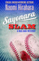 Sayonara Slam : A Mas Arai Mystery by Naomi Hirahara - Hardback