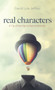 Real Characters by David Lyle Jeffrey - Hardback