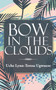 Bow in the Clouds by Uche Lynn-Teresa Ugwueze - Paperback